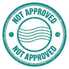 NOT APPROVED text written on blue round postal stamp sign