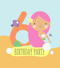 Birthday Party, Greeting Card, Party Invitation. Kids illustration with Cute Mermaid and with the inscription six. Vector illustration in cartoon style.	