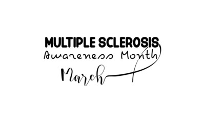 Multiple Sclerosis Awareness Month. Brush calligraphy style vector template design for banner, card, poster, background.