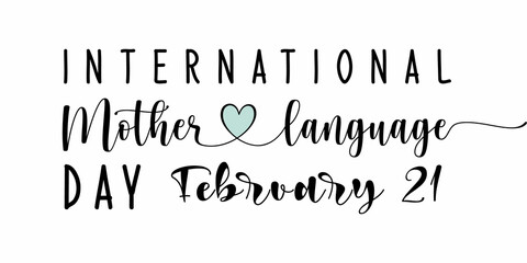 International Mother Language Day February 21 lettering Continuous One Line Calligraphy lettering with white Background