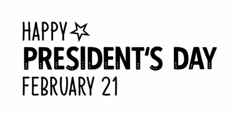 Happy President's Day February 21lettering with white Background