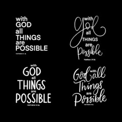 Hand Lettered With God All Things Are Possible On Black Background. Lettering Motivation Poster. Handwritten Inspirational Motivational Quote. Christian Poster. Can be Use for sticker, greeting Card.