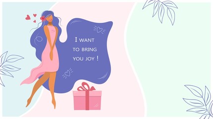 Greeting card, banner in delicate pink and trendy purple colors. Cute girl, woman with a gift and hearts. Caption. I want to bring you joy. Positive vector illustration. Flat style.