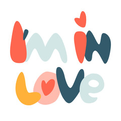 Hand-lettered phrase I m in Love isolated on white background. Retro 60s, 70s design. Vector element for greeting card, social media post. Love, Romance, Valentines Day concept