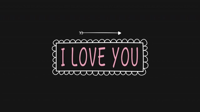 I Love You with arrow and frame, motion holidays, romantic and love style background