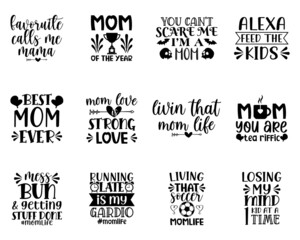 Obraz premium Mother's Day SVG Quotes Bundle. Mother's Day lettering vector, sticker set