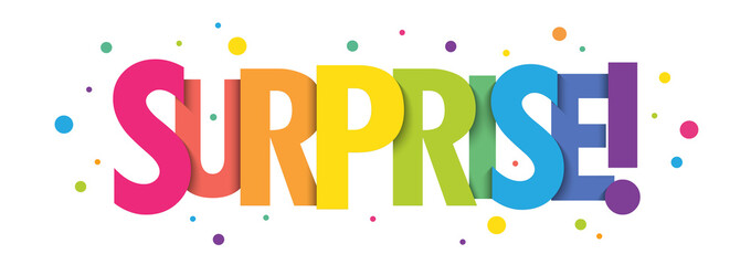 SURPRISE! bright vector typographic banner with colorful dots