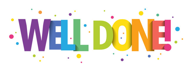 WELL DONE! bright vector typography banner with colored dots