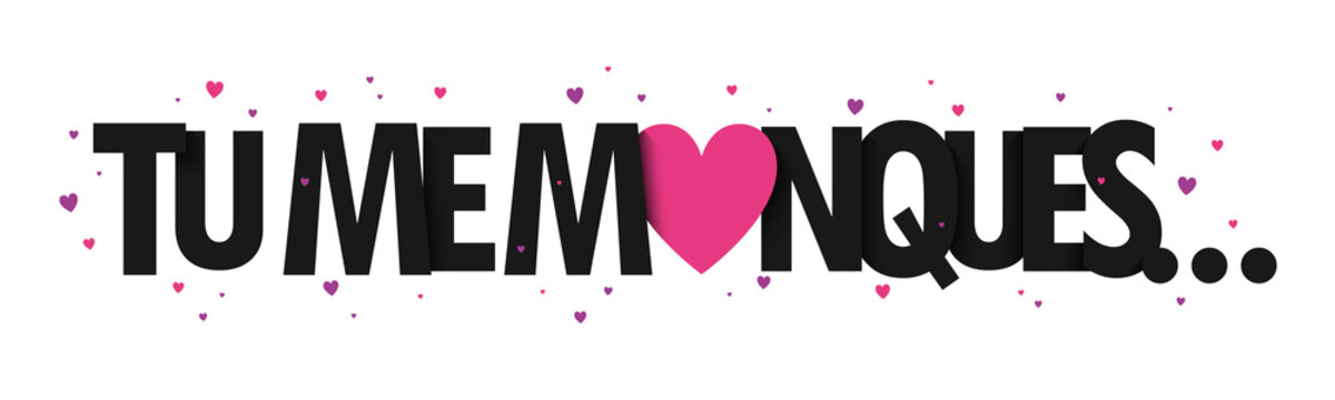 Banniere typographique vecteur noir et rose TU ME MANQUES avec coeur rose