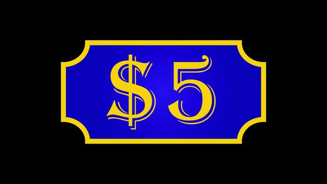 5 dollar price symbol animation. $5 price on graphic animation with black background. Value of 5 dollar for promotions