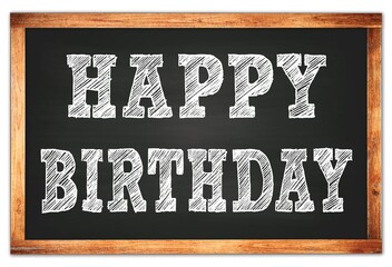 HAPPY BIRTHDAY words on black wooden frame school blackboard © outchill