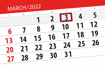 Obraz premium Calendar planner for the month march 2022, deadline day, 3, thursday