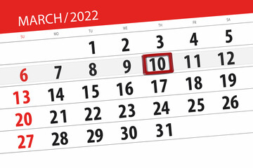 Obraz premium Calendar planner for the month march 2022, deadline day, 10, thursday