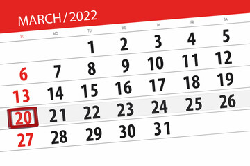 Fototapeta premium Calendar planner for the month march 2022, deadline day, 20, sunday