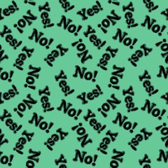 Seamless yes no words pattern for wallpaper and fabrics and packaging and gifts and cards and linens 