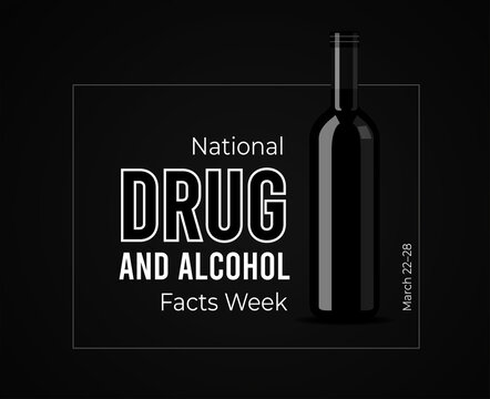National Drug and Alcohol Facts Week. Illustration on black