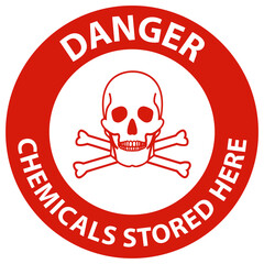 Danger Chemicals Stored Here Sign On White Background