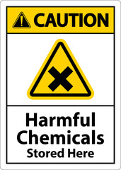 Caution Harmful Chemicals Stored Here Sign On White Background