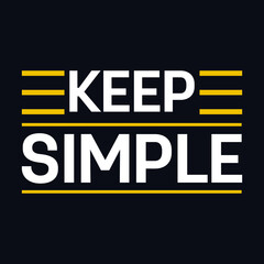 Keep Simple typography motivational quote design
