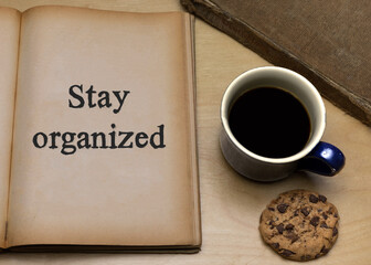 Stay organized