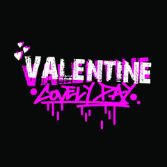 Valentine lovely day typography lettering suitable for Apparel Design especially for T Shirt, hoodie, sweater, crewneck or anything and also pin, poster, magnet and sticker.