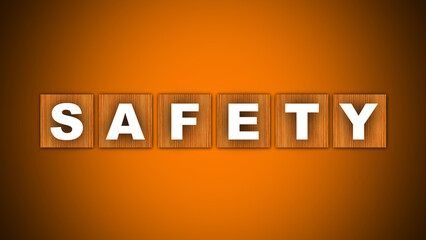 Safety Text Title - Square Wooden Concept - Orange Background - 3D Illustration