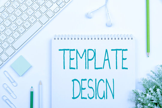 Inspiration Showing Sign Template Design. Word Written On An Overall Layout Or Blueprint With A Format To Be Used Multiple Assorted Collection Office Stationery Photo Placed Over Table