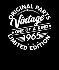 Original Parts vintage one of a kind 1965 Limited edition birthday t-shirt design.Vector illustration.57th birthday t-shirt design.