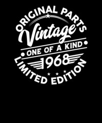 Fototapeta na wymiar Original Parts vintage one of a kind 1968 Limited edition birthday t-shirt design.54th birthday T-shirt design.