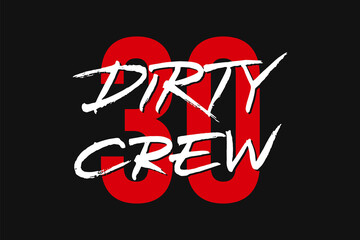 Dirty 30 Crew lettering design