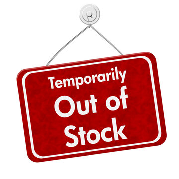 Temporarily Out of Stock hanging red sign