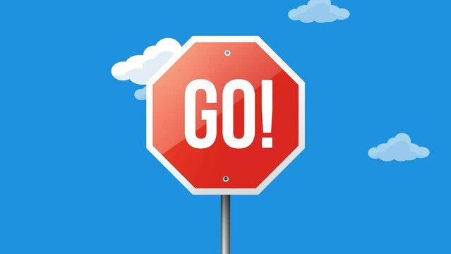 GO road sign on the sky background.4K motion animation.