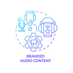 Branded audio content blue gradient concept icon. Broadcast show and music. Current marketing trend abstract idea thin line illustration. Isolated outline drawing. Myriad Pro-Bold font used