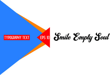 Smile Empty Soul Text Lettering Typography