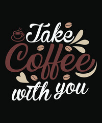 Fototapeta na wymiar Typography Coffee design. Best coffee design. coffee mug, coffee t-shirt, coffee shop.