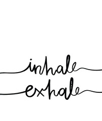 Modern minimal hand lettering words inhale and exhale. Vector illustration design for fashion graphics, t shirt prints, posters, frames etc. - obrazy, fototapety, plakaty