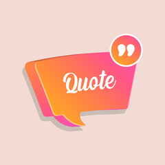 Quote template. Speech bubbles or quote bubbles. Vector colorful illustration.