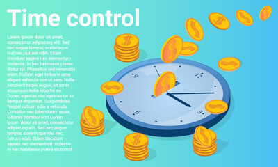 Time control.Deadline and time management.Clocks and flying coins as a symbol of monetary control.Poster in business style.Flat vector illustration.