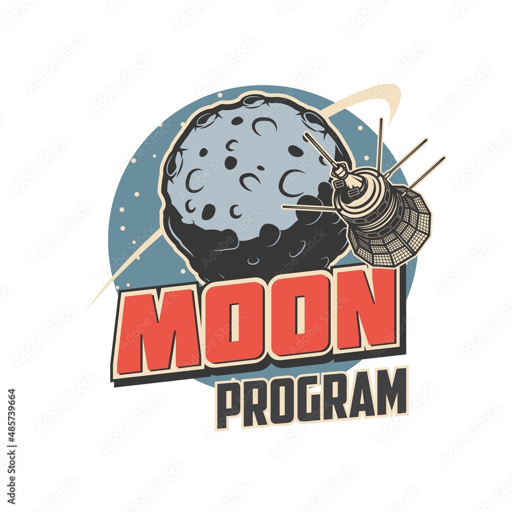 Poster moon program, orbital station or satellite in spaceflight to planet, vector emblem. lunar rover spac