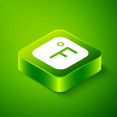 Isometric Fahrenheit icon isolated on green background. Green square button. Vector