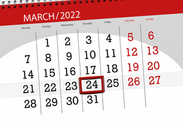 Calendar planner for the month march 2022, deadline day, 24, thursday