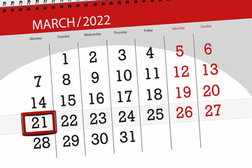 Calendar planner for the month march 2022, deadline day, 21, monday
