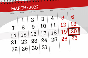 Calendar planner for the month march 2022, deadline day, 20, sunday