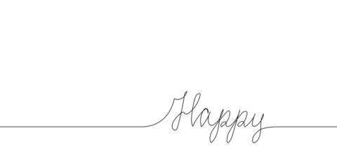 Happy handwritten continuous line drawing. One line art of english hand written lettering, phrase on line greeting card.
