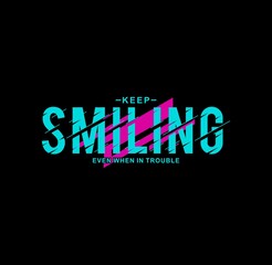 Keep Smiling typography t-shirt design