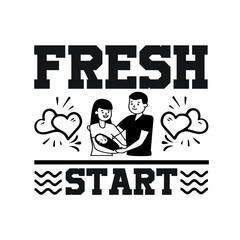 Fresh Start Keywords: apparel, art, background, bulk design, bundle, bundle shirt, clothes, clothing, clothing brand, concept, creative, custom shirts, dad, design, fashion, father day, graphic, graph