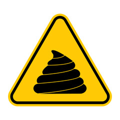 Poop warning sign. Vector illustration of yellow triangle sign with shit icon inside. Caution dirty zone. Unclean area symbol isolated on white  background.