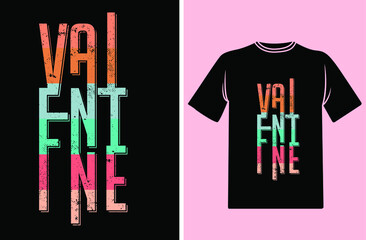 Valentine T-shirt Design, 14 February, typography, Graphics, Vector T-shirt design.