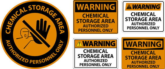 Warning Chemical Storage Area Authorized Personnel Only Symbol Sign