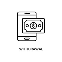 Withdrawal Vector Outline Icon Design illustration. Banking and Payment Symbol on White background EPS 10 File